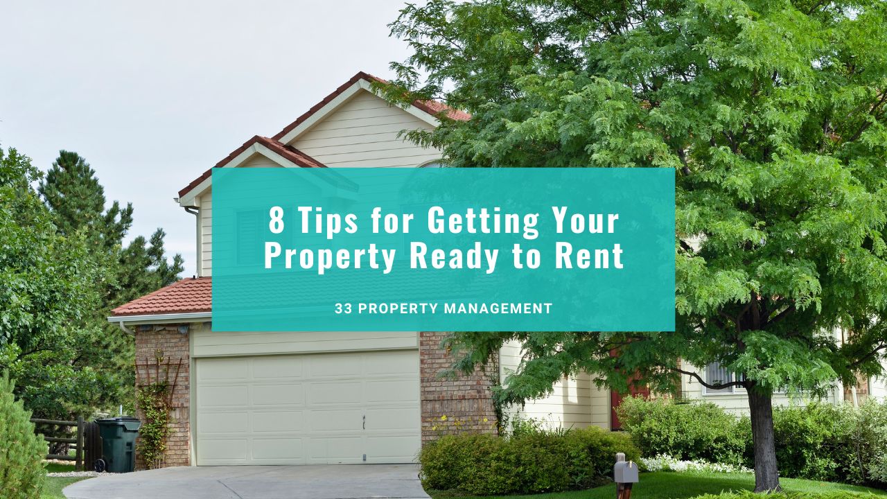 8 Tips for Getting Your Property Ready to Rent